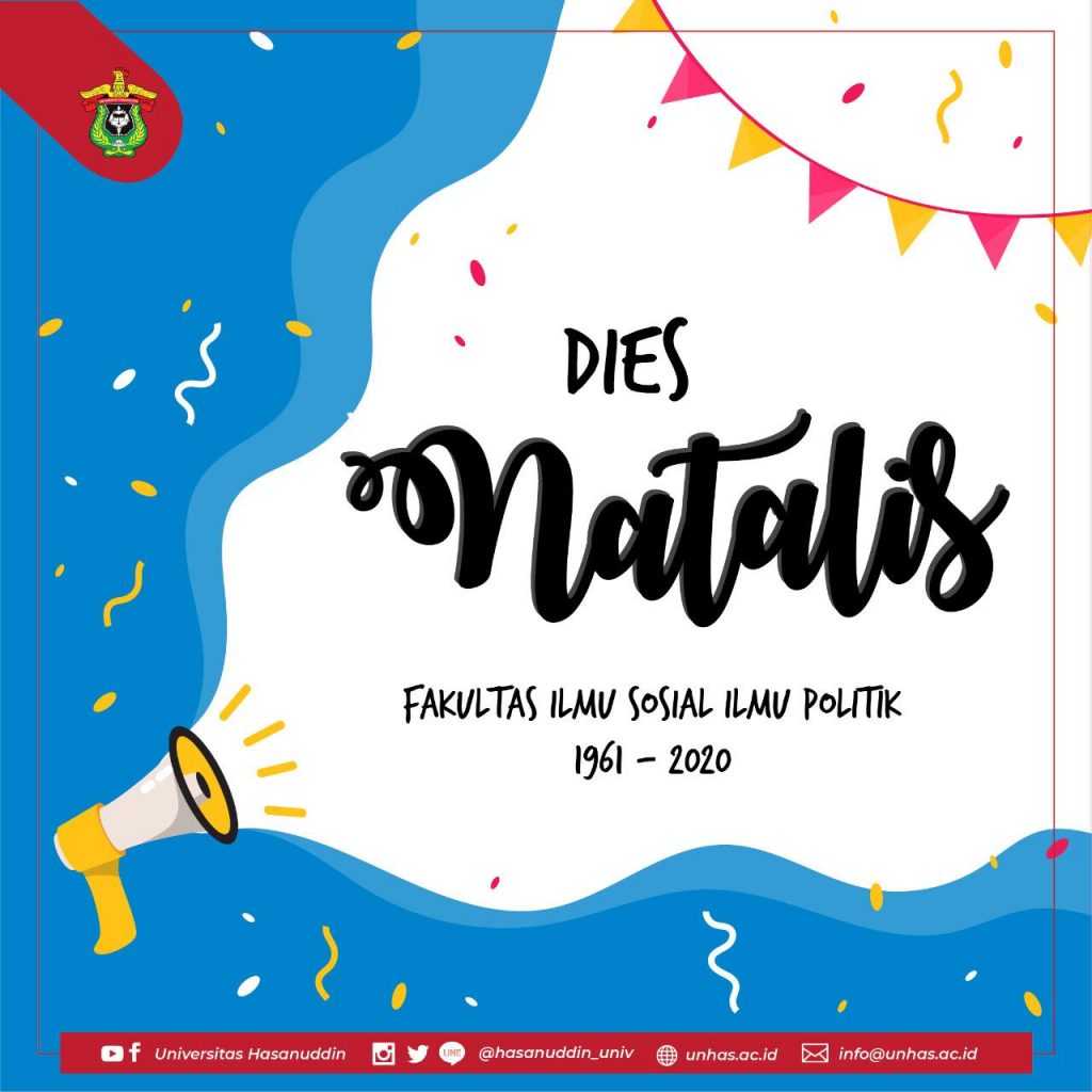 Selamat Dies Ke-59 Fakultas Ilmu Sosial dan Ilmu Politik Unhas: Mendorong Inovasi Sosial, Mendukung Unhas Humaniversity