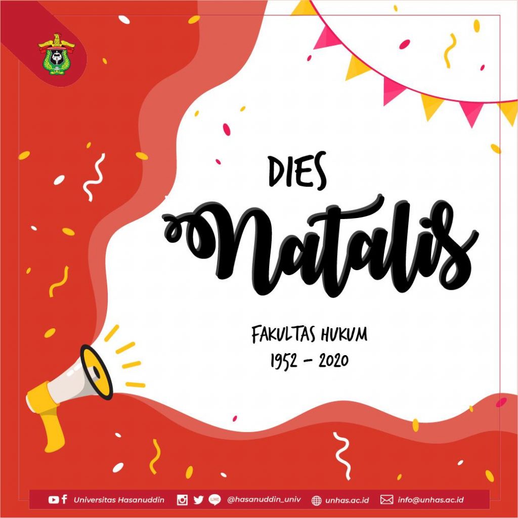 Selamat Dies Ke-68 Fakultas Hukum Unhas: Creating the LAW, Mendukung Unhas Humaniversity
