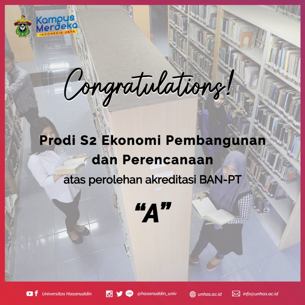 Prodi Magister Ekonomi Pembangunan dan Perencanaan Unhas Raih Akreditasi A