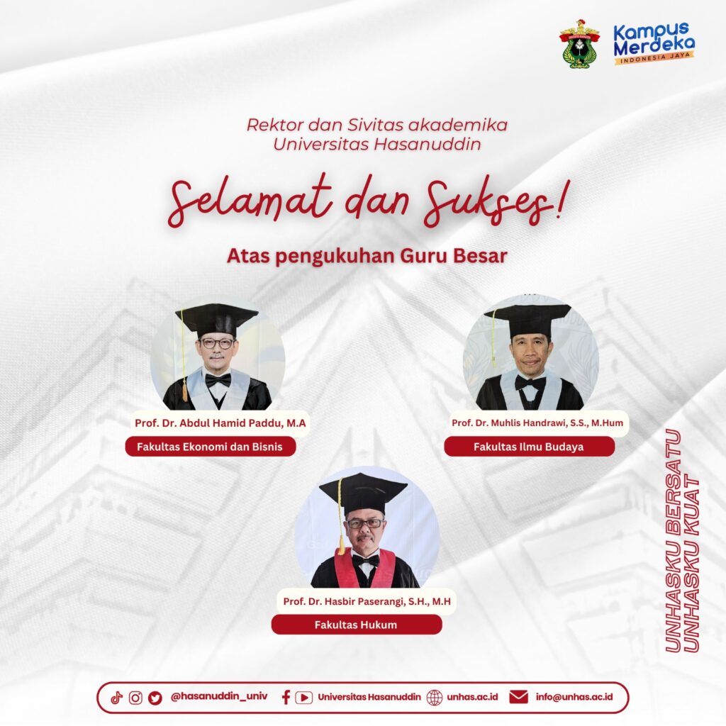 Pengukuhan Tiga Guru Besar Unhas Bidang Ilmu Ekonomi Keuangan Negara/Publik, Bidang Filologi, dan Bidang Hukum Hak Kekayaan Intelektual