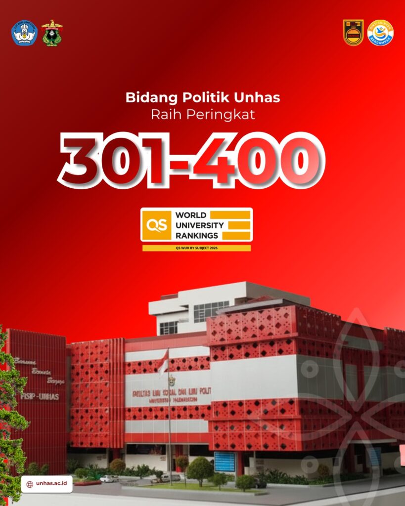 spektakuler! ilmu politik unhas masuk peringkat 300 dunia dalam qs world university rankings (2)